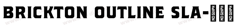 Brickton Outline Sla字体转换